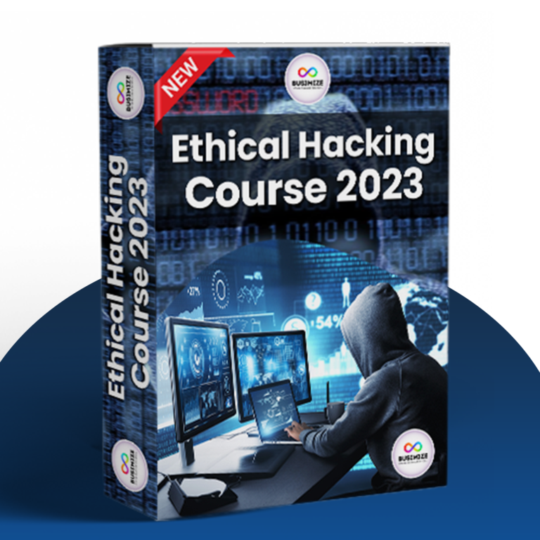Ethical Hacking Course 2023 Edition – busimize.com